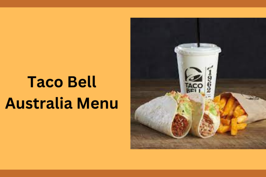 Taco Bell Australia Menu